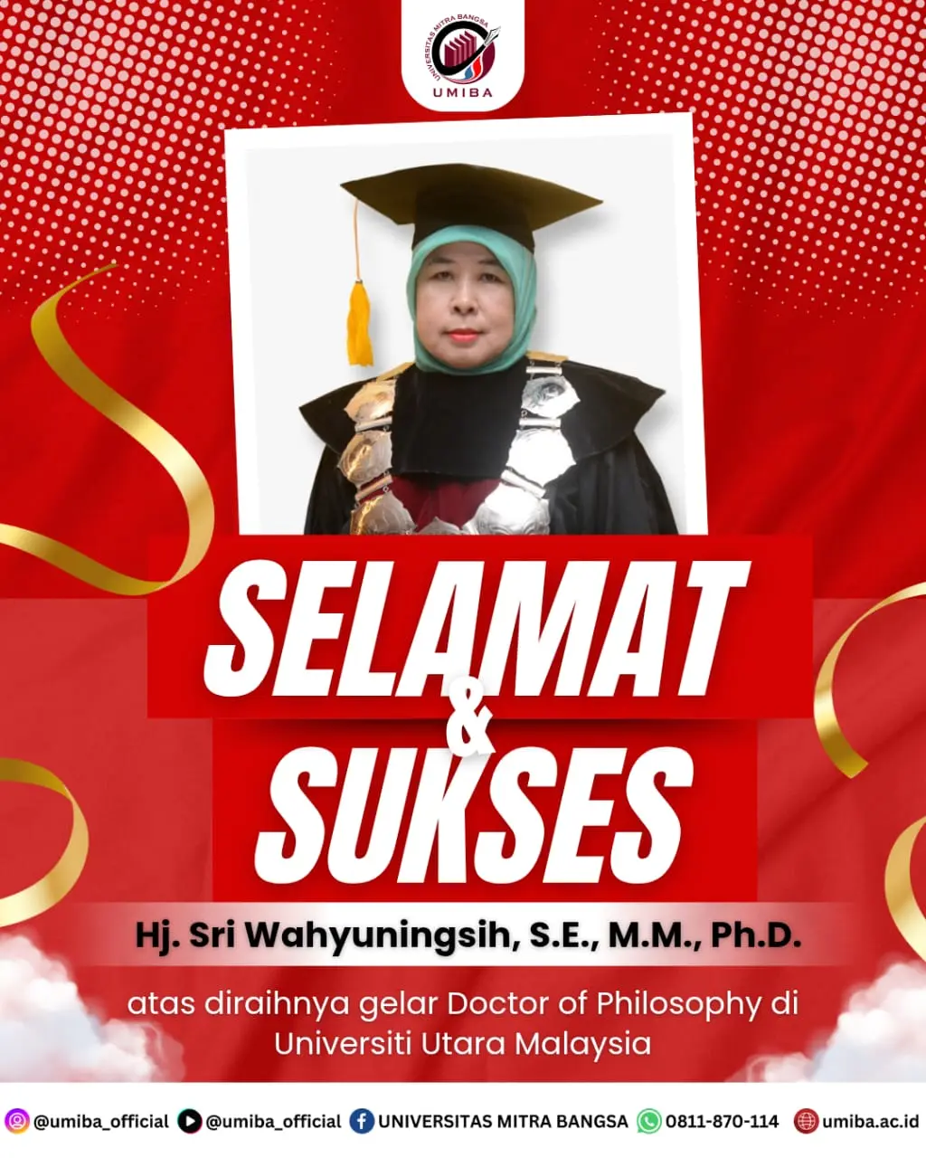Selamat atas diraihnya gelar Doctor of Philosophy, Ibu Rektor Universitas Mitra Bangsa Hj. Sri Wahyuningsih, S.E., M.M., Ph.D.